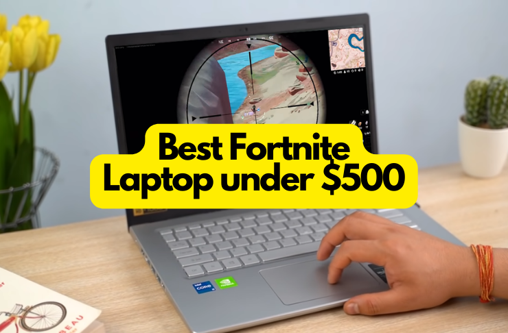 Best Fortnite Laptop under $500
