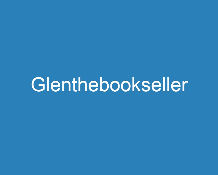 20 Best Glenthebookseller [2023] Curee
