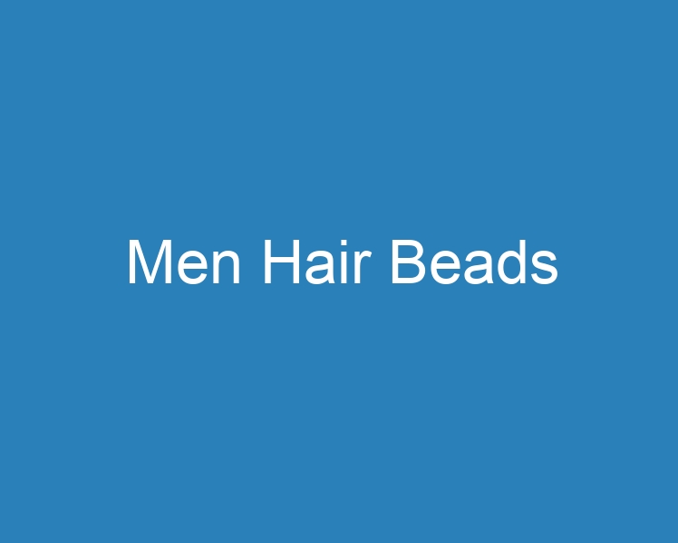 20 Best Men Hair Beads [2023] - Curee