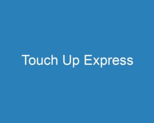 20 Best Touch Up Express [2023] - Curee