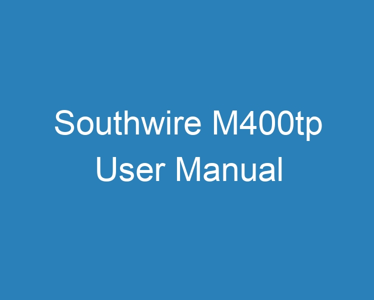 20 Best Southwire M400tp User Manual [2023] Curee