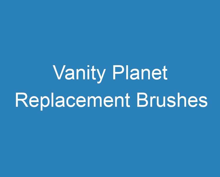 20 Best Vanity Replacement Brushes [2023] Curee